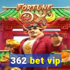 362 bet vip